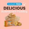 Sugar Free Delicious Butterscotch Pudding